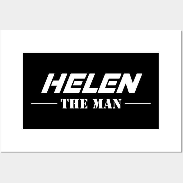 Helen The Man | Team Helen | Helen Surname Wall Art by Carbon